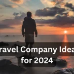 Travel Company Ideas for 2024