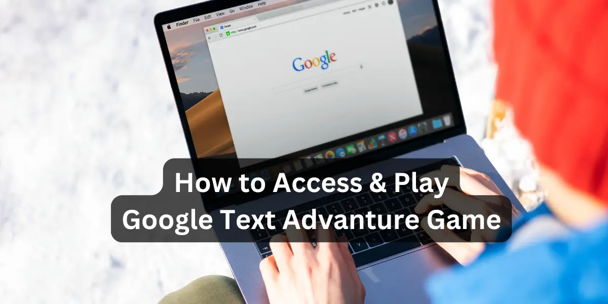 Google Text Advanture