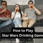 How to play star wars drinking game