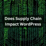 Supply Chain Impact WordPress