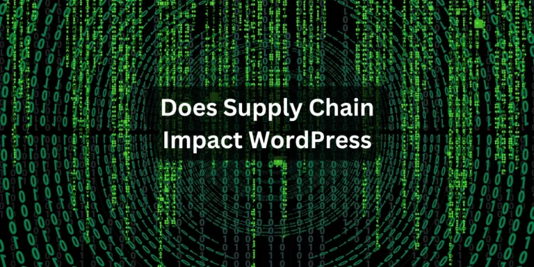 Supply Chain Impact WordPress