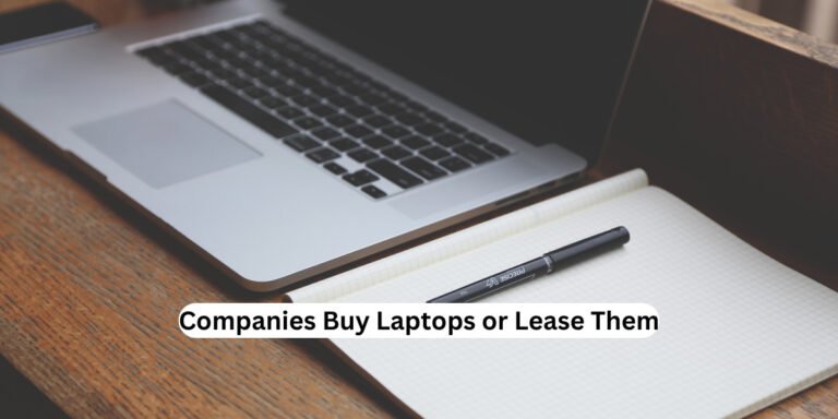 Companies Buy Laptops or Lease Them