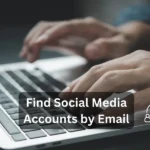 Find Social Media Accounts by Email