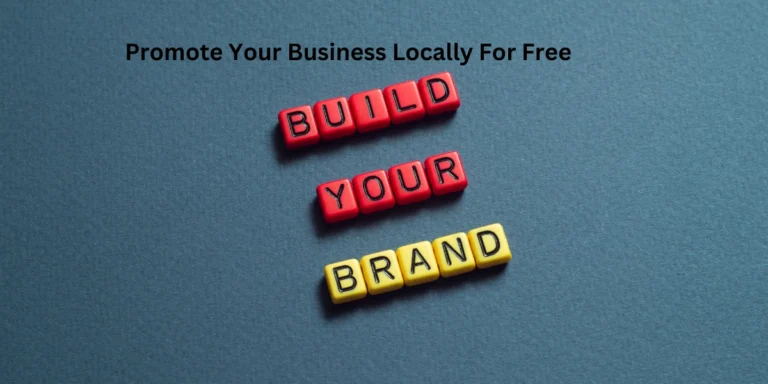 Promote Your Business Locally For Free