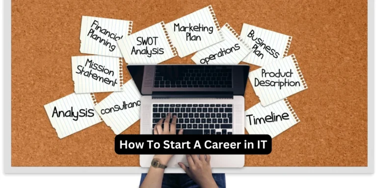 How To Start A Career in IT