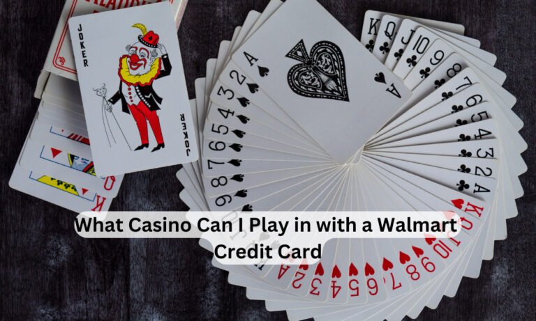 What Casino Can I Play in with a Walmart Credit Card