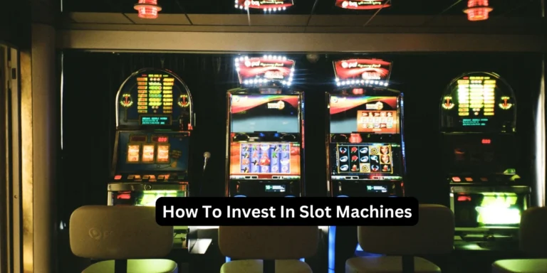 How To Invest In Slot Machines