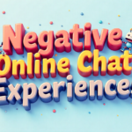 Negative Online Chat Experiences